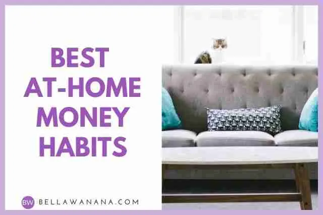 Best At-Home Money Habits