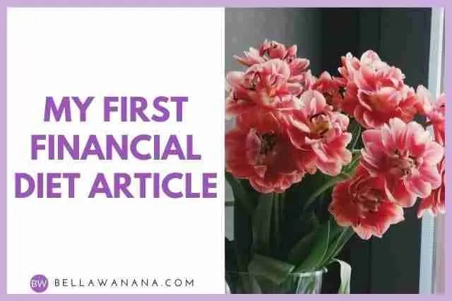 My First Financial Diet Article