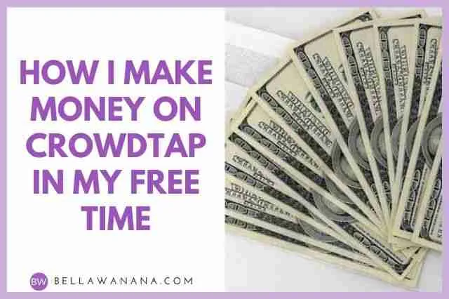 How I Make Money on Crowdtap in My Free Time