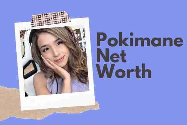 Pokimane net worth