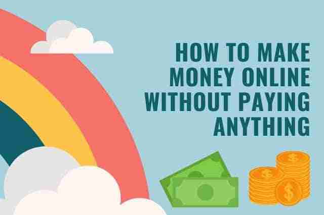 how to make money online without paying anything